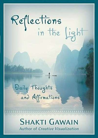 Reflections in the Light: Daily Thoughts and Affirmations, Paperback