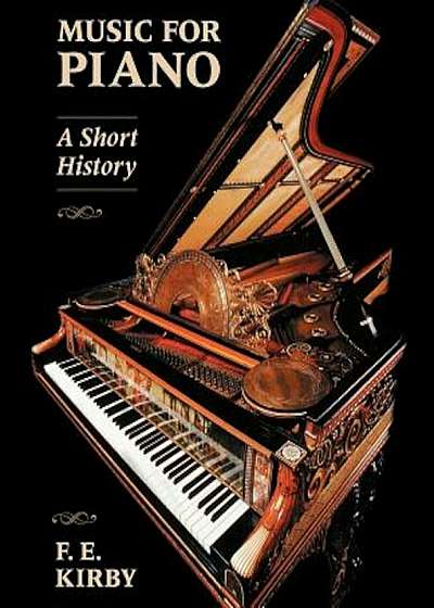 Music for Piano: A Short History, Paperback