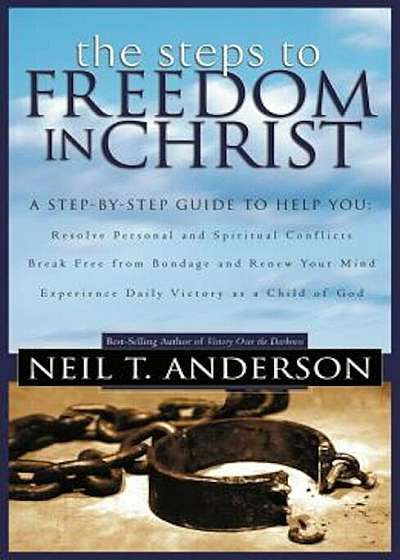 The Steps to Freedom in Christ, Paperback