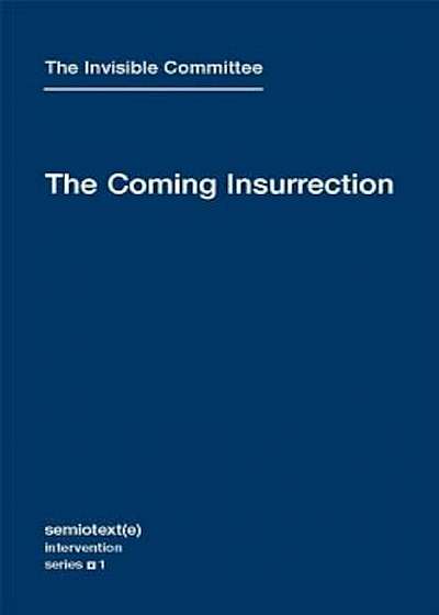 The Coming Insurrection, Paperback