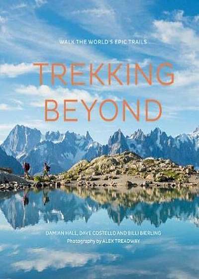 Trekking Beyond, Hardcover