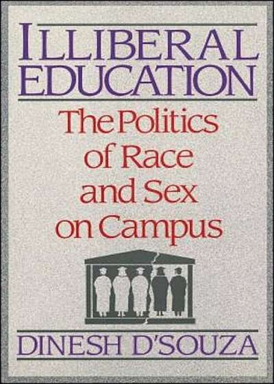 Illibereal Education: The Politics of Race and Sex on Campus, Paperback