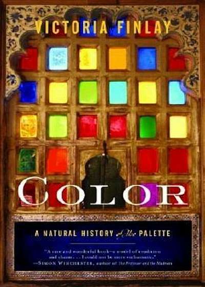 Color: A Natural History of the Palette, Paperback
