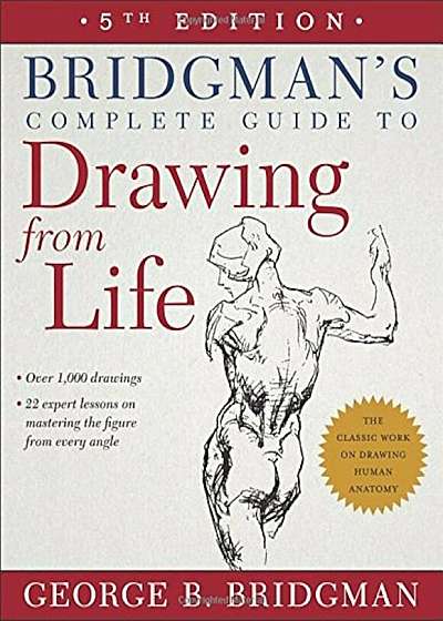 Bridgman's Complete Guide to Drawing from Life, Paperback