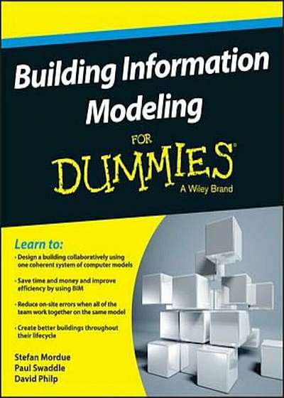 Building Information Modeling For Dummies, Paperback