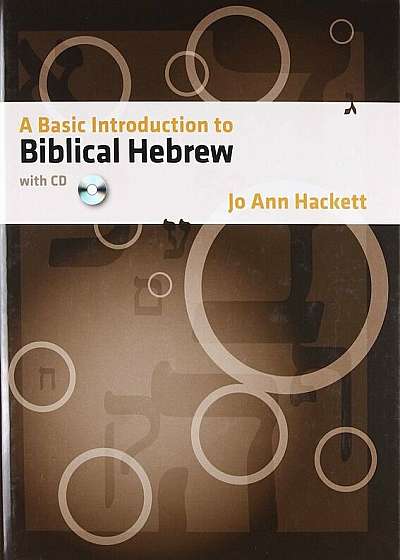 A Basic Introduction to Biblical Hebrew 'With CDROM', Hardcover