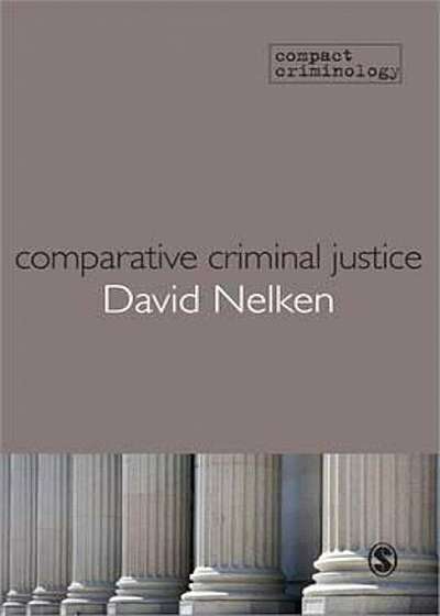 Comparative Criminal Justice, Paperback