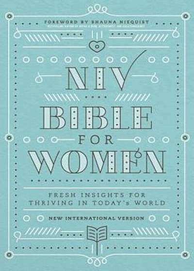 Bible for Women-NIV: Fresh Insights for Thriving in Today's World, Hardcover