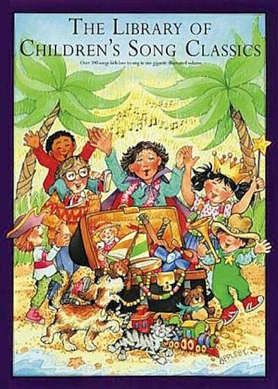 The Library of Children's Song Classics, Paperback