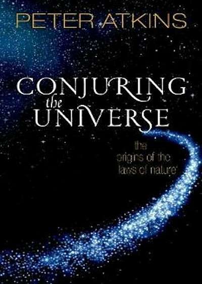 Conjuring the Universe, Hardcover