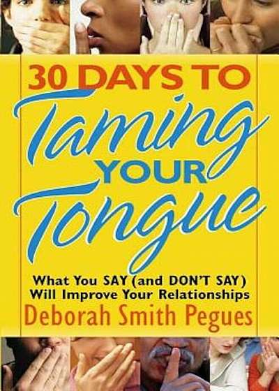 30 Days to Taming Your Tongue, Paperback