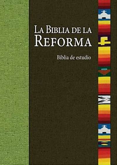 La Biblia de La Reforma-OS, Hardcover