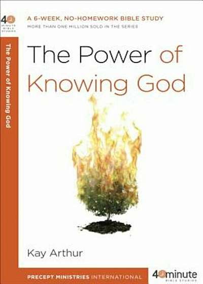 The Power of Knowing God, Paperback