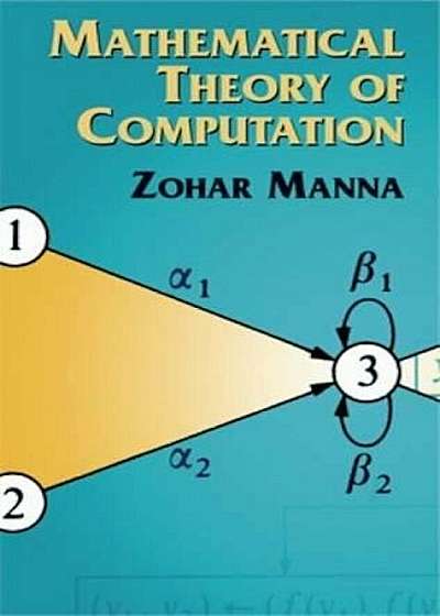 Mathematical Theory of Computation, Paperback