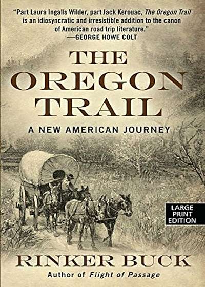 The Oregon Trail: A New American Journey, Paperback