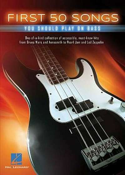 First 50 Songs You Should Play on Bass, Paperback