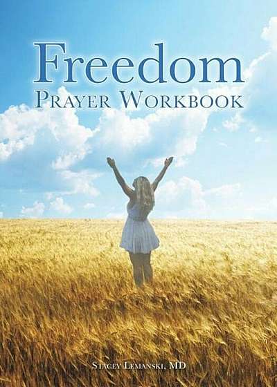 Freedom Prayer Workbook, Paperback
