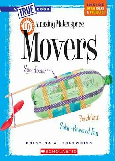 Amazing Makerspace DIY Movers, Paperback