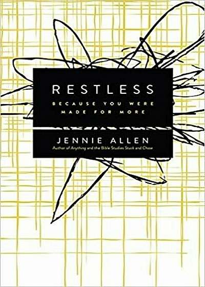 Restless: Because You Were Made for More, Paperback