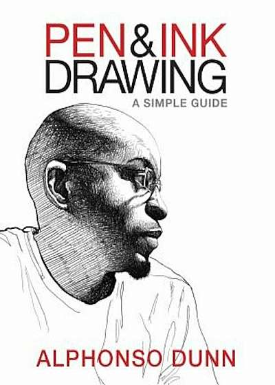 Pen and Ink Drawing: A Simple Guide, Paperback