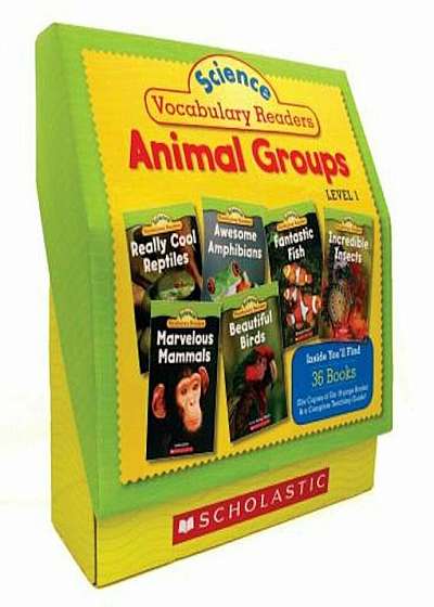 Science Vocabulary Readers Set: Animal Groups: Exciting Nonfiction Books That Build Kids' Vocabularies Includes 36 Books (Six Copies of Six 16-Page Ti, Paperback