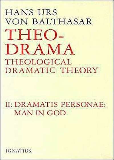 Dramatis Personea: Theological Dramatic Theory, Hardcover