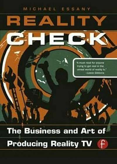 Reality Check: The Business and Art of Producing Reality TV, Paperback
