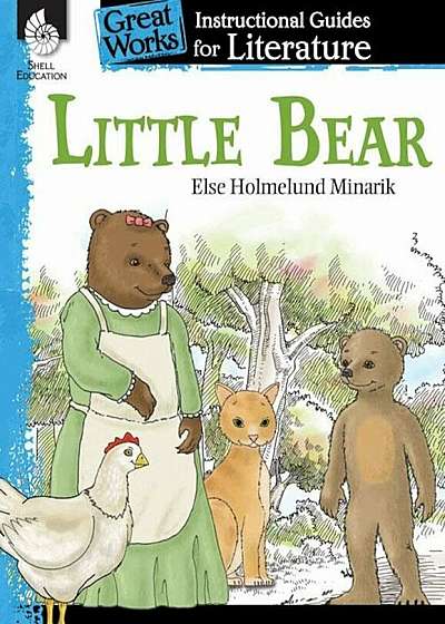 Little Bear: An Instructional Guide for Literature: An Instructional Guide for Literature, Paperback