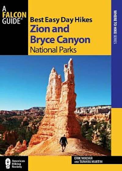 Best Easy Day Hikes Zion and Bryce Canyon National Parks, Paperback