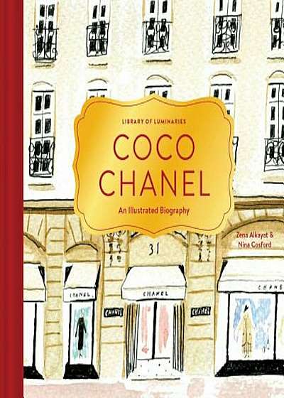 Library of Luminaries: Coco Chanel: An Illustrated Biography, Hardcover