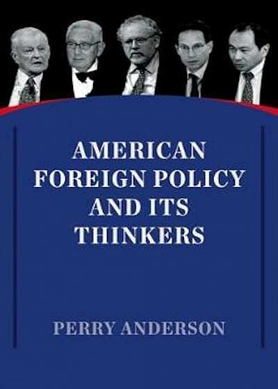 American Foreign Policy and its Thinkers, Paperback