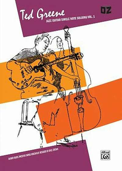 Ted Greene -- Jazz Guitar Single Note Soloing, Vol 1, Paperback