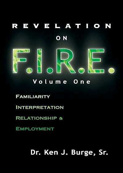 Revelation on F.I.R.E.: Volume One, Paperback