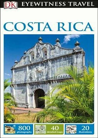 DK Eyewitness Travel Guide: Costa Rica, Paperback