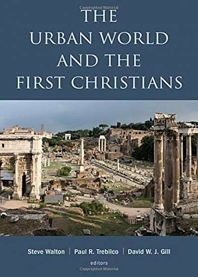 The Urban World and the First Christians, Paperback