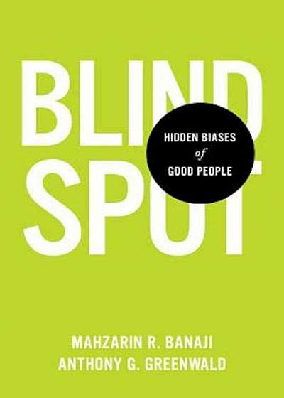 Blindspot: Hidden Biases of Good People, Hardcover