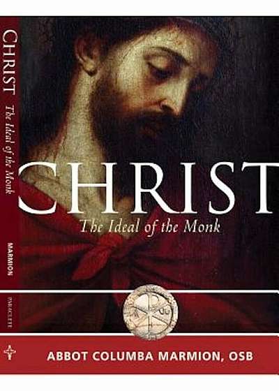 Christ: The Ideal of the Monk, Paperback