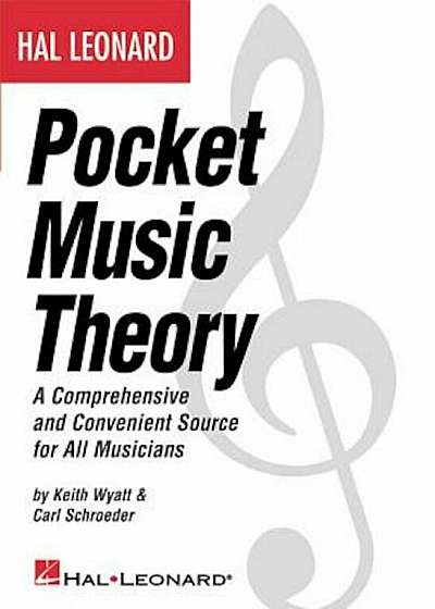Hal Leonard Pocket Music Theory: A Comprehensive and Convenient Source for All Musicians, Paperback