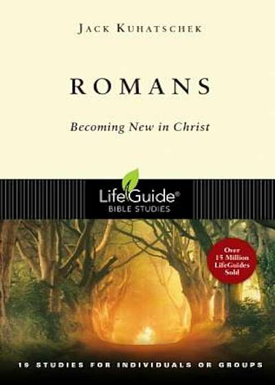 Romans: Becoming New in Christ, Paperback