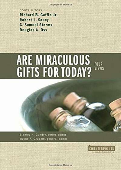 Are Miraculous Gifts for Today': 4 Views, Paperback