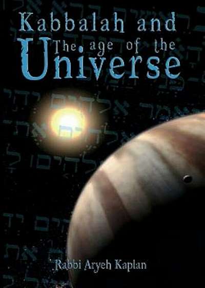 Kabbalah and the Age of the Universe, Paperback