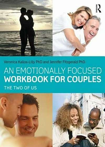 An Emotionally Focused Workbook for Couples: The Two of Us, Paperback