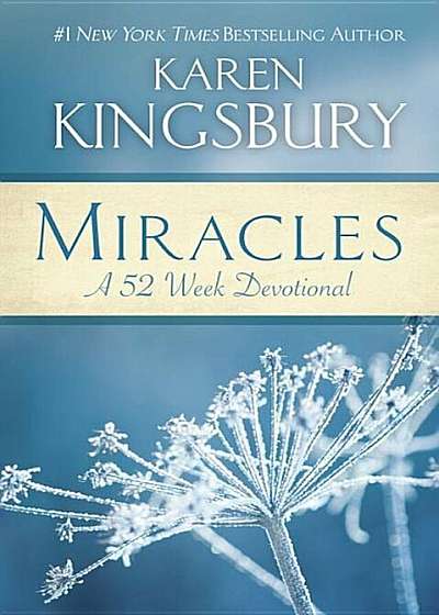Miracles: A 52-Week Devotional, Hardcover