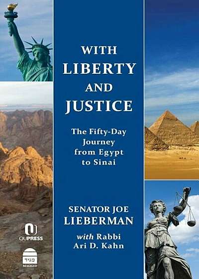 With Liberty and Justice: The Fifty-Day Journey from Egypt to Sinai, Hardcover