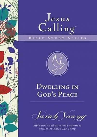 Dwelling in God's Peace, Paperback
