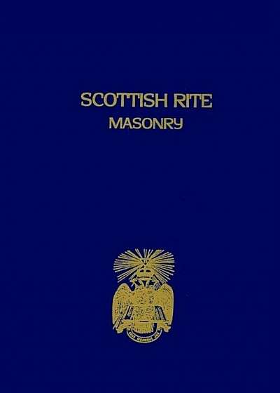 Scottish Rite Masonry Vol.1 Paperback, Paperback