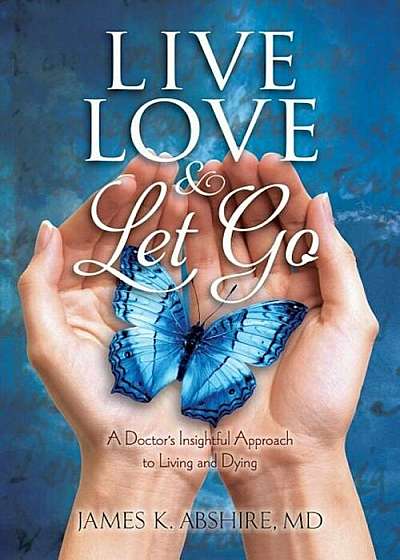 Live, Love and Let Go, Paperback