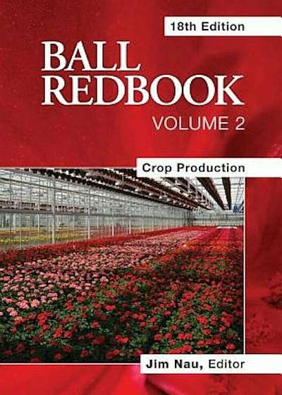 Ball Redbook: Crop Production, Hardcover
