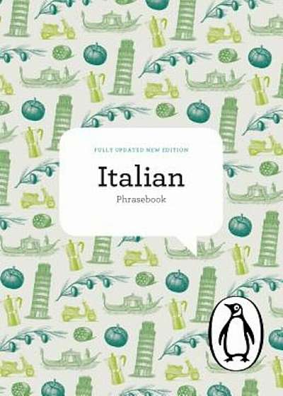 The Penguin Italian Phrasebook: Fourth Edition, Paperback