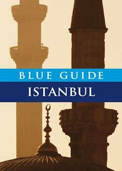 Blue Guide Istanbul, Paperback